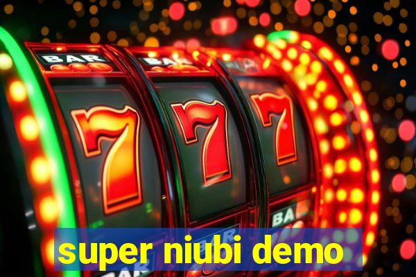 super niubi demo